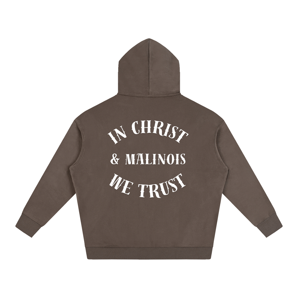 In Christ & Malinois We Trust Oversize Fleeced Hoodie White Text